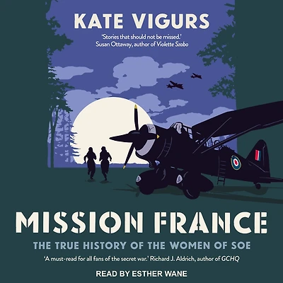 Mission France: the True History of Women SOE