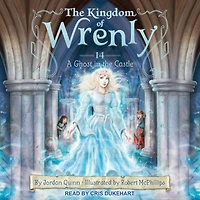 A Ghost the Castle (The Kingdom of Wrenly Series #14)