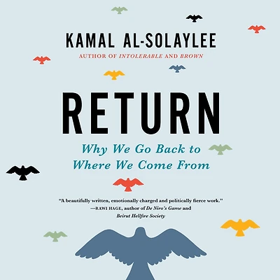 Return: Why We Go Back to Where Come From