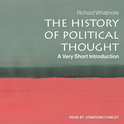 The History of Political Thought: A Very Short Introduction