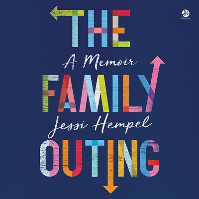 The Family Outing: A Memoir
