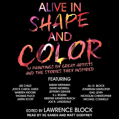 Alive Shape and Color: 17 Paintings by Great Artists the Stories They Inspired