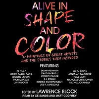 Alive Shape and Color: 17 Paintings by Great Artists the Stories They Inspired