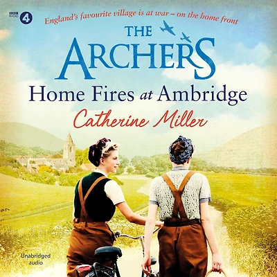 The Archers: Home Fires at Ambridge