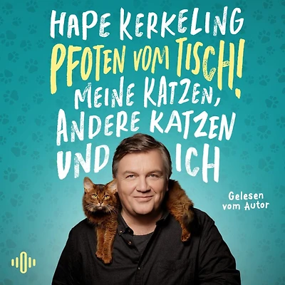 Pfoten vom Tisch!: Meine Katzen, andere Katzen und ich
