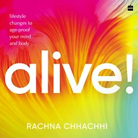 ALIVE! Lifestyle Changes to Age-Proof Your Mind and Body