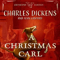 A Christmas Carl: Greyhound Ghost Story of