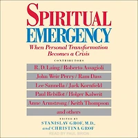 Spiritual Emergency: When Personal Transformation Becomes a Crisis