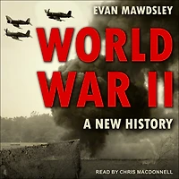 World War II: A New History