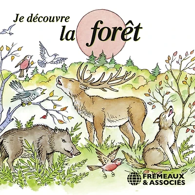 Je découvre la forêt