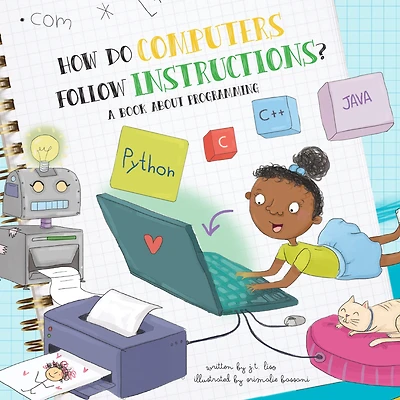 How Do Computers Follow Instructions?: A Book About Programming