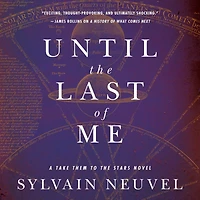 Until the Last of Me: Take Them to Stars, Book Two
