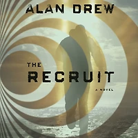 The Recruit: A Novel