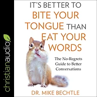 It's Better to Bite Your Tongue Than Eat Words: The No-Regrets Guide Conversations