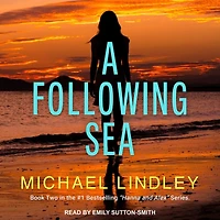 A Following Sea (The "Hanna and Alex" Low Country Mystery Suspense Series, #2)