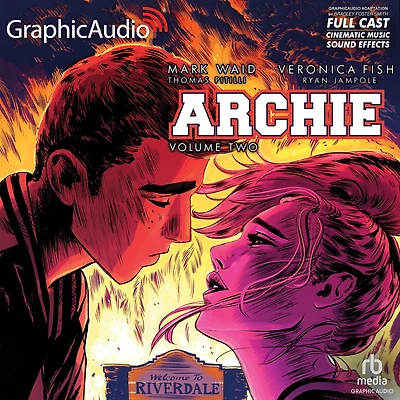 Archie: Volume 2: Archie Comics: Dramatized Adaptation