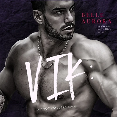 Vik: A Shot Callers Novel