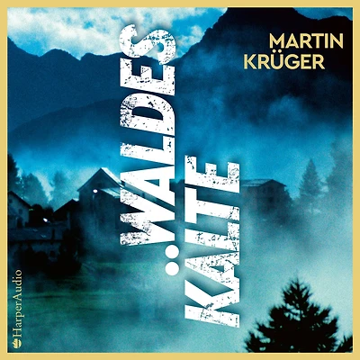 Waldeskälte (ungekürzt): Thriller