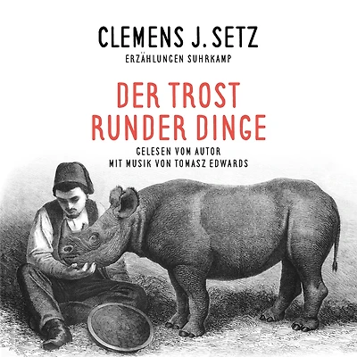 Der Trost runder Dinge: Ausgewählte Erzählungen (Abridged)