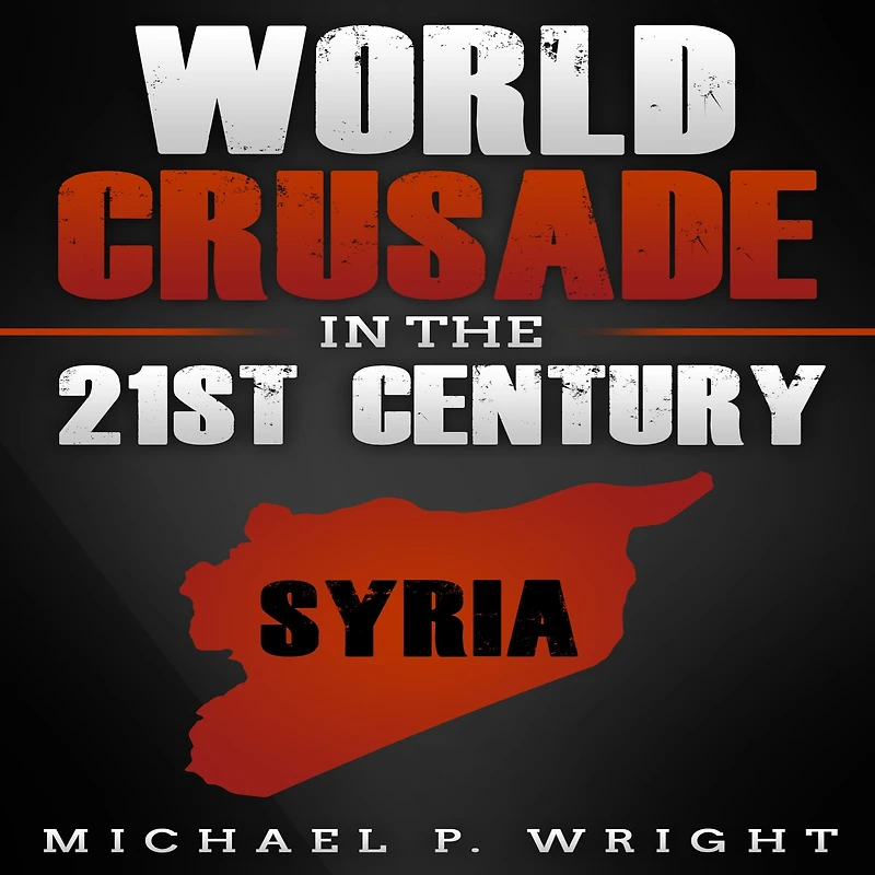 World Crusade the 21st Century: A Book Inspired by God