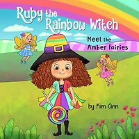 Ruby the Rainbow Witch: Meet Amber Fairies
