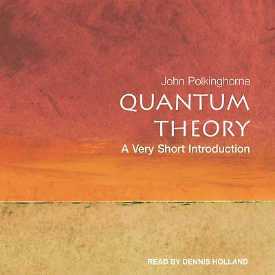 Quantum Theory: A Very Short Introduction