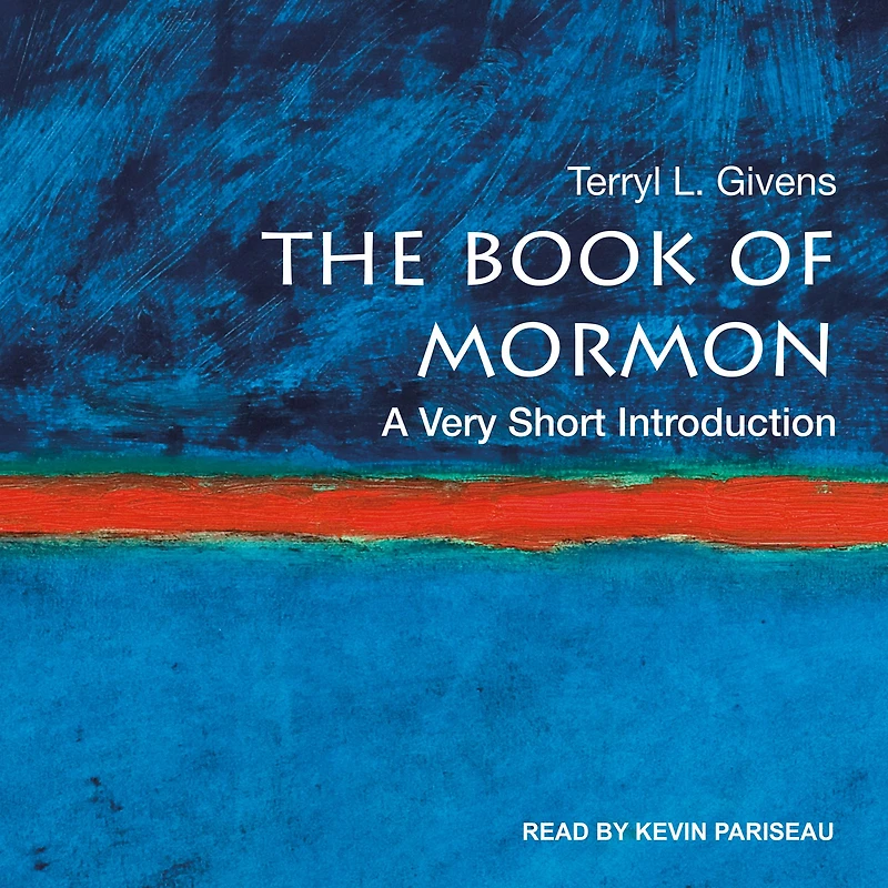 The Book of Mormon: A Very Short Introduction