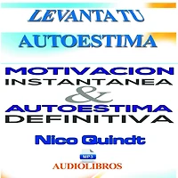 Motivación instantánea & Autoestima definitiva (Abridged)