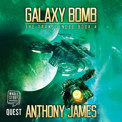 Galaxy Bomb: The Transcended Book 4