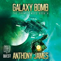 Galaxy Bomb: The Transcended Book 4