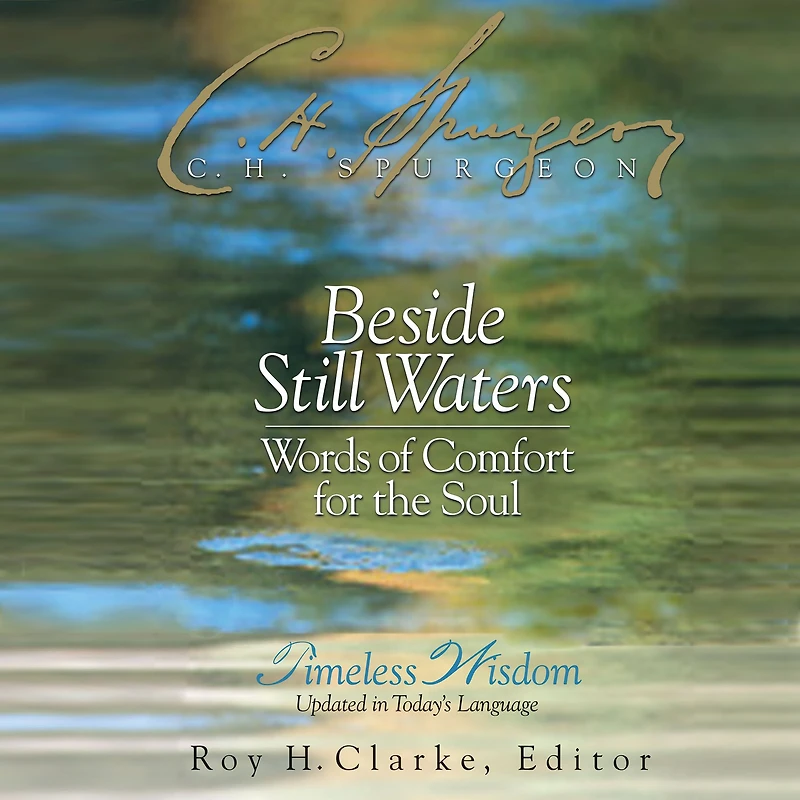 Beside Still Waters: Words of Comfort for the Soul