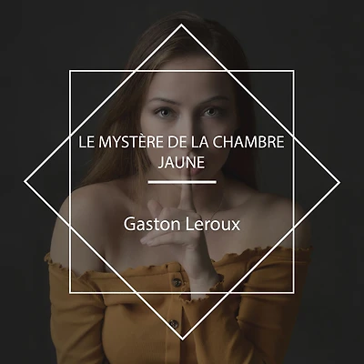 Le mystère de la chambre jaune