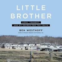 Little Brother: Love, Tragedy, and My Search for the Truth