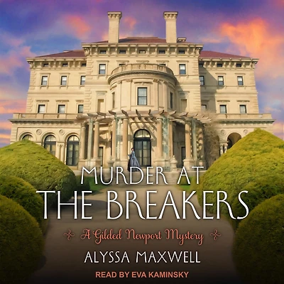 Murder at the Breakers (Gilded Newport Mystery Series #1)