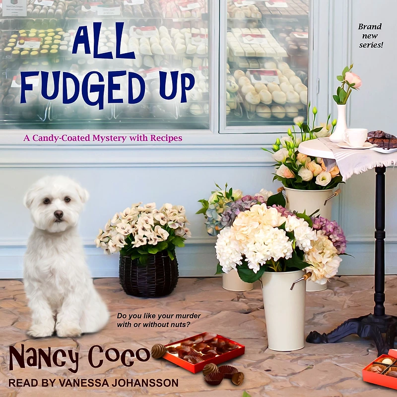 All Fudged Up (Candy-Coated Mystery Series #1)