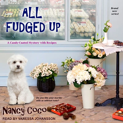 All Fudged Up (Candy-Coated Mystery Series #1)