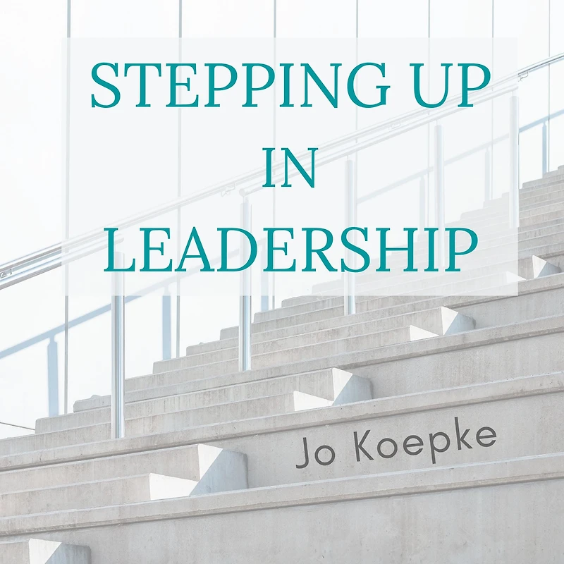 Stepping Up Leadership: Reflections from the journey
