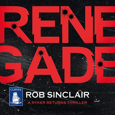 The Renegade (Ryker Returns Series #1)