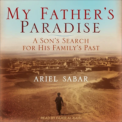 My Father's Paradise: A Son's Search for His Family's Past