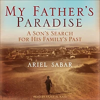 My Father's Paradise: A Son's Search for His Family's Past