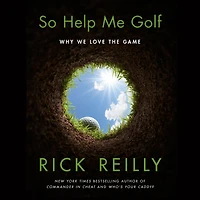 So Help Me Golf: Why We Love the Game (Signed Book)