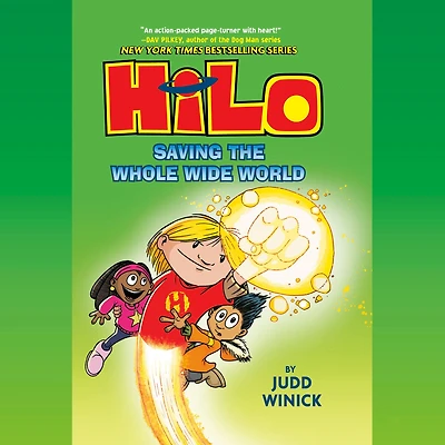 Hilo Book 2: Saving the Whole Wide World: (A Graphic Novel)