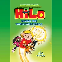 Hilo Book 2: Saving the Whole Wide World: (A Graphic Novel)