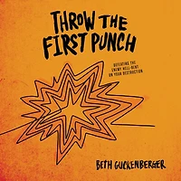 Throw the First Punch: Defeating Enemy Hell-Bent on Your Destruction