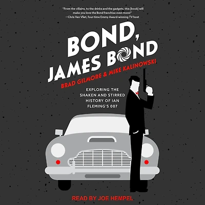 Bond, James Bond: Exploring the Shaken and Stirred History of Ian Fleming's 007