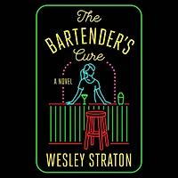 The Bartender's Cure: A Novel