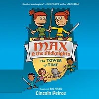 the Tower of Time (Max & Midknights Series #3)