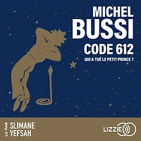 Code 612: Qui a tué le Petit Prince ?