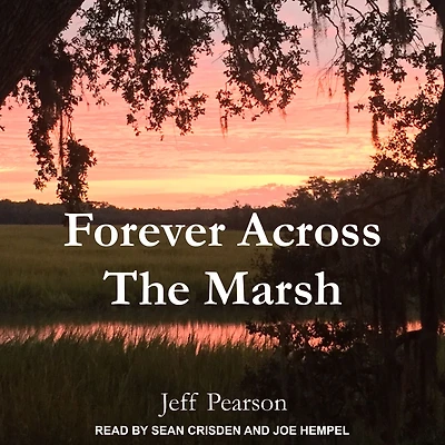 Forever Across The Marsh