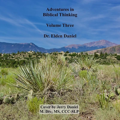 Adventures in Biblical Thinking